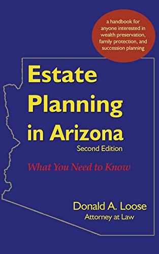 Estate Planning In Arizona What You Need To Know [Paperback]