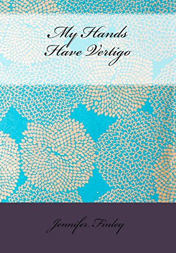 My Hands Have Vertigo [Paperback]