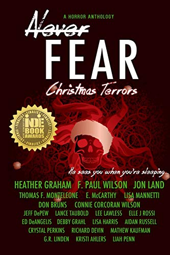Never Fear - Christmas Terrors He Sees You When You're Sleeping ... [Paperback]
