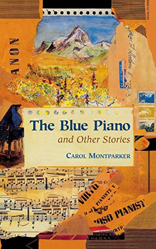 The Blue Piano and Other Stories [Hardcover]