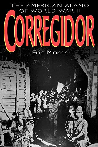 Corregidor The American Alamo of World War II [Paperback]