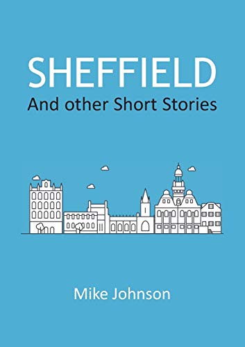 Sheffield And other Short Stories [Paperback]