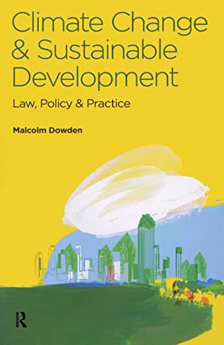 Climate Change and Sustainable Development Law, Policy and Practice [Paperback]