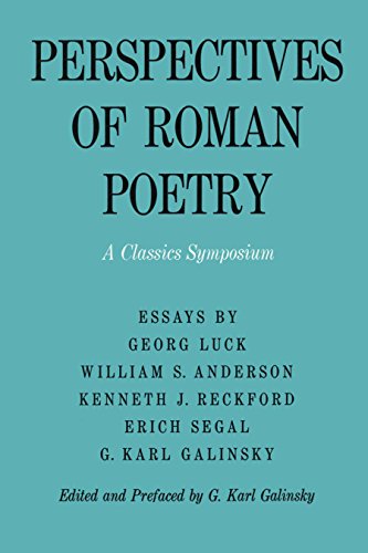 Perspectives of Roman Poetry A Classics Symposium [Paperback]