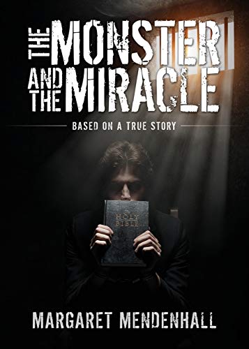 The Monster And The Miracle [Paperback]