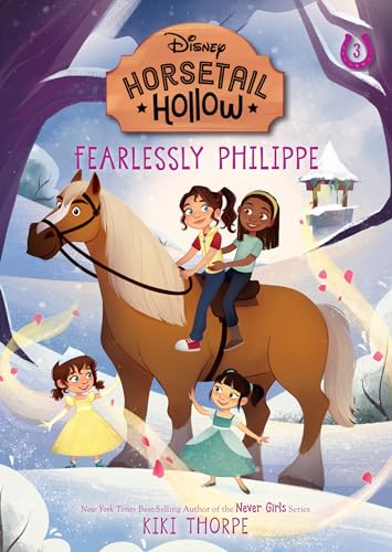 Fearlessly Philippe Princess Belles Horse (Disneys Horsetail Hollow, Book 3) [Hardcover]