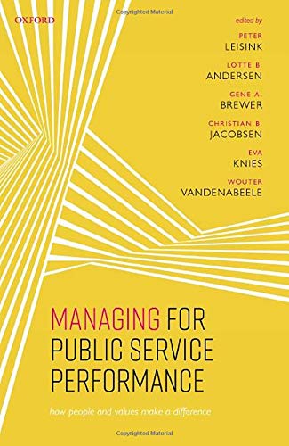 Managing for Public Service Performance How People and Values Make a Difference [Hardcover]