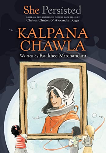 She Persisted Kalpana Chawla [Paperback]