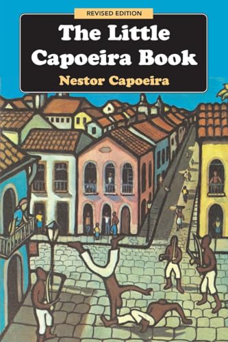 The Little Capoeira Book, Revised Edition [Paperback]