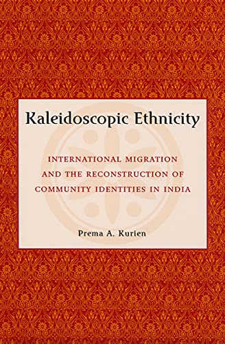 Kaleidoscopic Ethnicity International Migration and the Reconstruction of Commu [Hardcover]