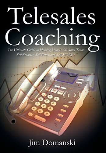 Telesales Coaching The Ultimate Guide To Helping Your Inside Sales Team Sell Sm [Hardcover]