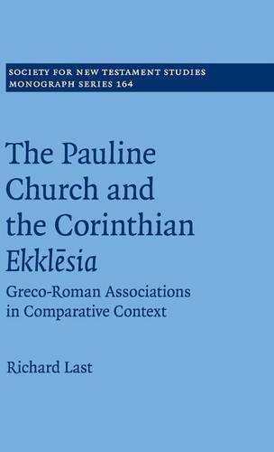 The Pauline Church and the Corinthian Ekklesia Greco-Roman Associations in Comp [Hardcover]