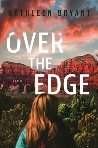 Over the Edge A Novel [Hardcover]