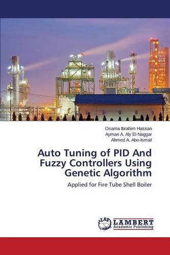 Auto Tuning Of Pid And Fuzzy Controllers Using Genetic Algorithm [Paperback]
