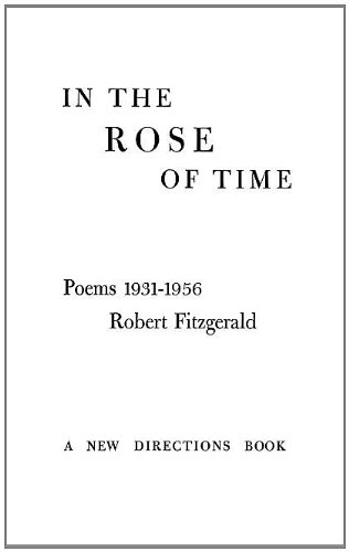 In the Rose of Time Poems, 1939-1956 [Hardcover]