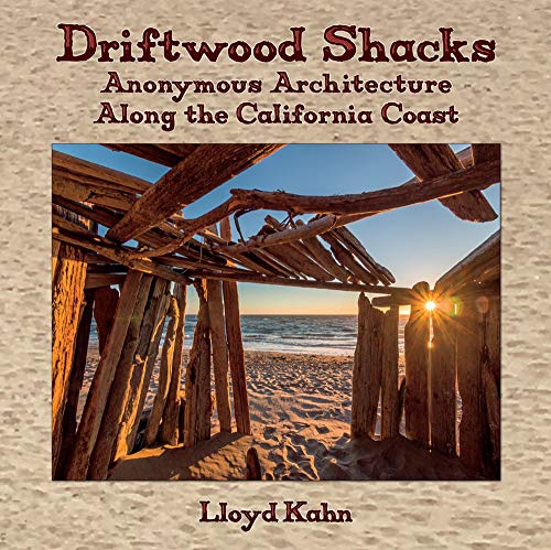 Driftwood Shacks Anonymous Architecture Along the California Coast [Hardcover]