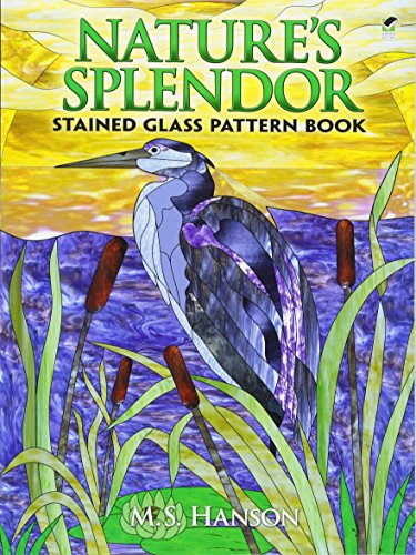 Nature's Splendor Stained Glass Pattern Book A Dual-Language Book [Paperback]