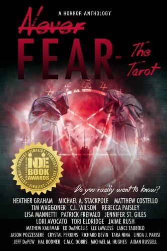 Never Fear - The Tarot Do You Really Want To Know [Paperback]