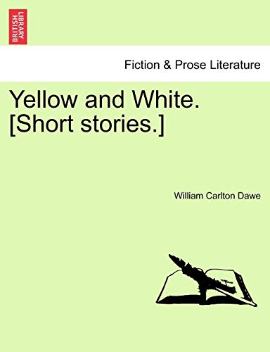 Yellow and White [Short Stories ] [Paperback]