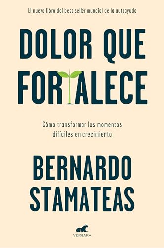 Dolor que fortalece / Pain That Strengthens [Paperback]