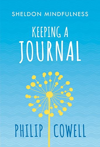 Sheldon Mindfulness Keeping a Mindful Journal [Paperback]