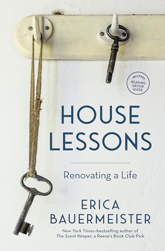 House Lessons Renovating a Life [Paperback]