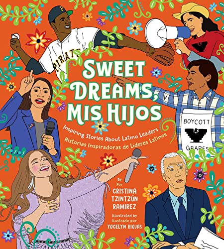 Sweet Dreams, Mis Hijos Inspiring Bedtime Stories About Latino Leaders [Hardcover]