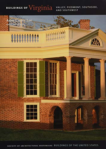 Buildings Of Virginia Valley, Piedmont, Southside, And Southwest (buildings Of  [Hardcover]