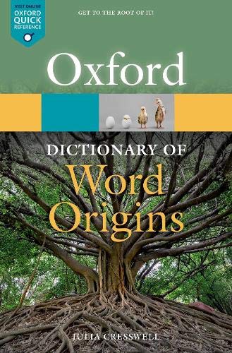 Oxford Dictionary of Word Origins [Paperback]