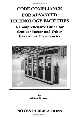 Code Compliance for Advanced Technology Facilities A Comprehensive Guide for Se [Hardcover]