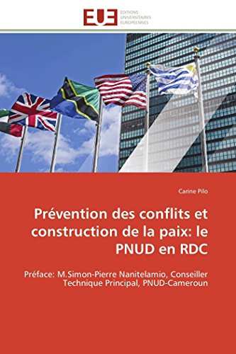 Prvention Des Conflits Et Construction De La Paix Le Pnud En Rdc Prface M.S [Paperback]