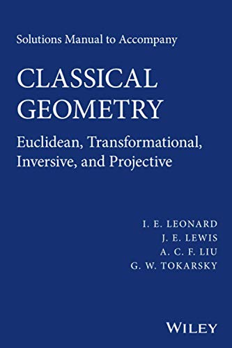 Solutions Manual to Accompany Classical Geometry Euclidean, Transformational, I [Paperback]