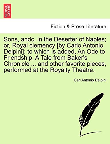 Sons, Andc in the Deserter of Naples or, Royal Clemency [by Carlo Antonio Delpi [Paperback]