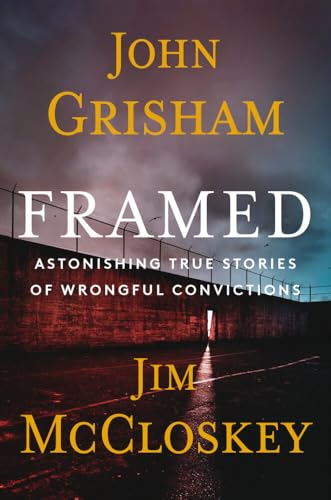Framed: Astonishing True Stories of Wrongful Convictions [Hardcover]