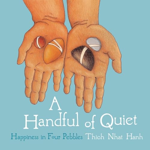 A Handful of Quiet Happiness in Four Pebbles [Hardcover]