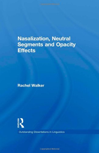 Nasalization, Neutral Segments and Opacity Effects [Hardcover]