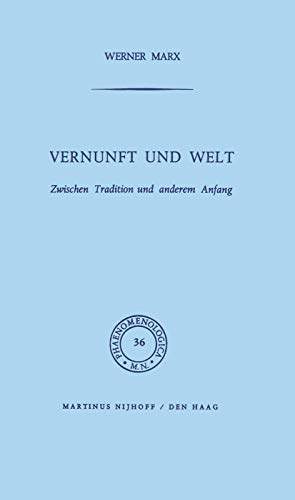Vernunft und Welt Zwischen Tradition und anderem Anfang [Paperback]