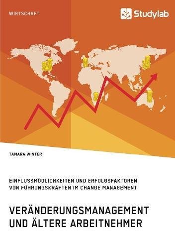 Veranderungsmanagement und Altere Arbeitnehmer [Paperback]