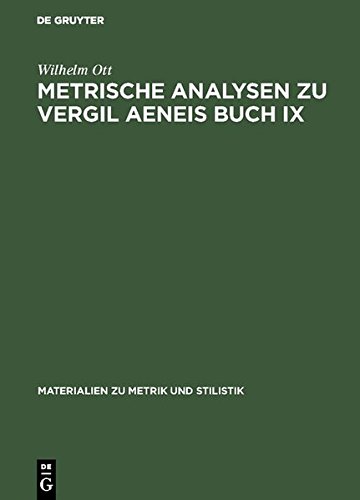 Metrische Analysen Zu Vergil Aeneis Buch IX [Hardcover]
