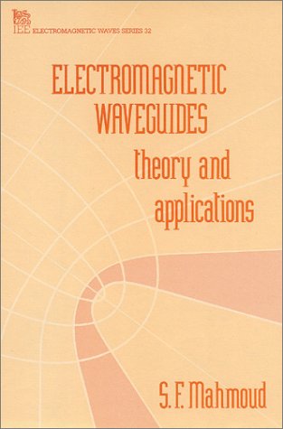 Electromagnetic Waveguides Theory and Applications [Hardcover]
