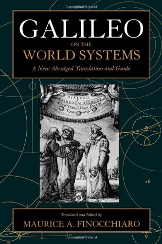 Galileo on the World Systems A New Abridged Translation and Guide [Paperback]
