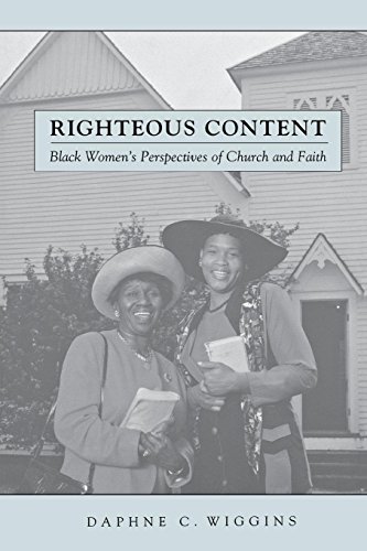 Righteous Content Black Women's Perspectives of Church and Faith [Paperback]
