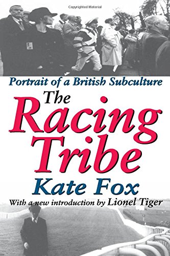 The Racing Tribe Portrait of a British Subculture [Paperback]