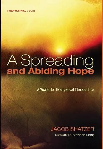 A Spreading And Abiding Hope [Hardcover]