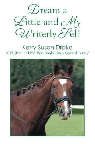 Dream a Little and My Writerly Self [Paperback]