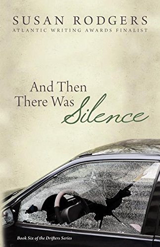 And Then There Was Silence Drifters 6 [Paperback]