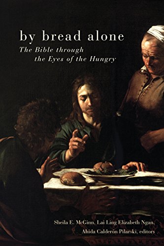 By Bread Alone The Bible Through The Eyes Of The Hungry [Paperback]