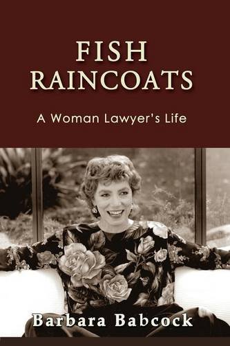 Fish Raincoats A Woman Lawyer's Life (journeys & Memoirs) [Paperback]