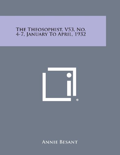 Theosophist, V53, No. 4-7, January to April 1932 [Paperback]