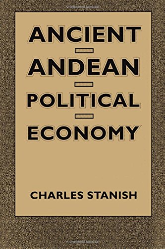 Ancient Andean Political Economy [Paperback]